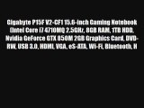 Gigabyte P15F V2-CF1 15.6-inch Gaming Notebook (Intel Core i7 4710MQ 2.5GHz 8GB RAM 1TB HDD