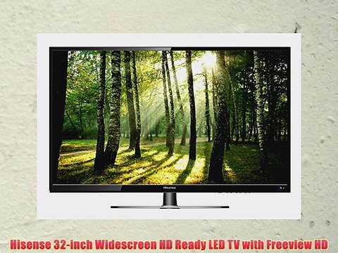Hisense 32-inch Widescreen HD Ready LED TV with Freeview HD