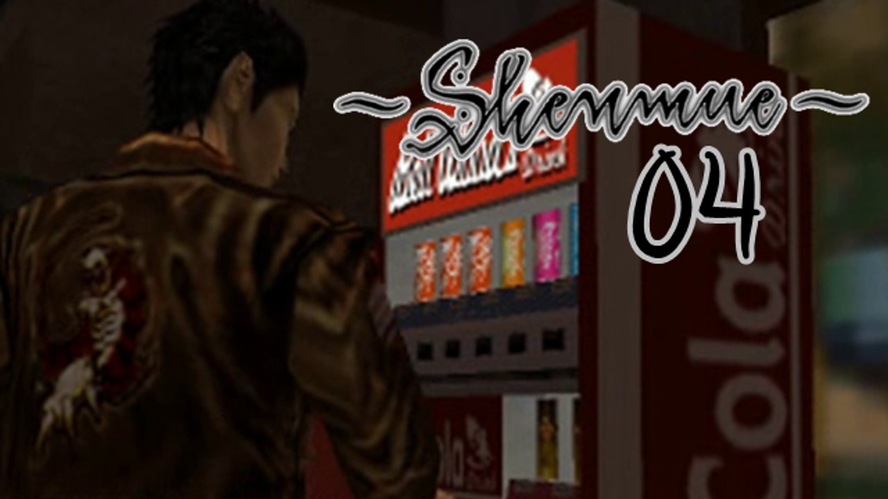 Lets Play - Shenmue [04]
