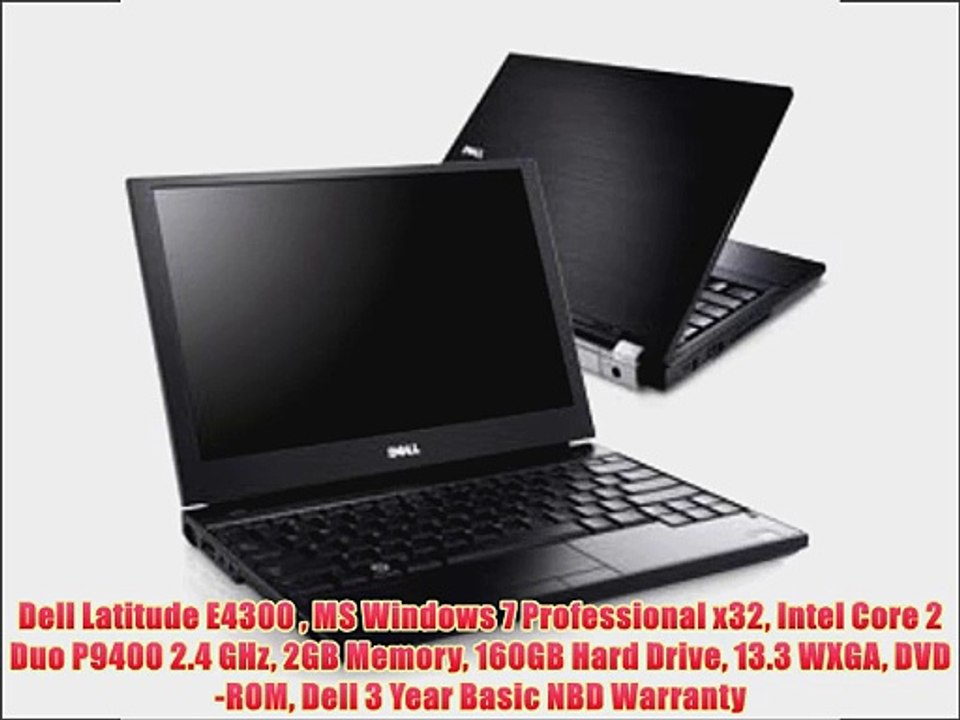 Dell Latitude E4300  MS Windows 7 Professional x32 Intel Core 2 Duo P9400 2.4 GHz 2GB Memory