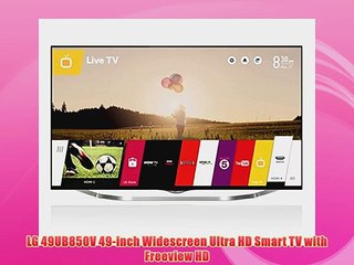 LG 49UB850V 49-inch Widescreen Ultra HD Smart TV with Freeview HD