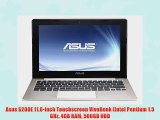 Asus S200E 11.6-inch Touchscreen VivoBook (Intel Pentium 1.5 GHz 4GB RAM 500GB HDD