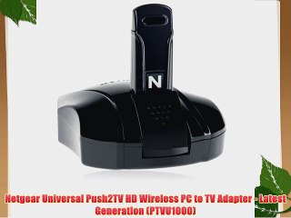Netgear Universal Push2TV HD Wireless PC to TV Adapter - Latest Generation (PTVU1000)