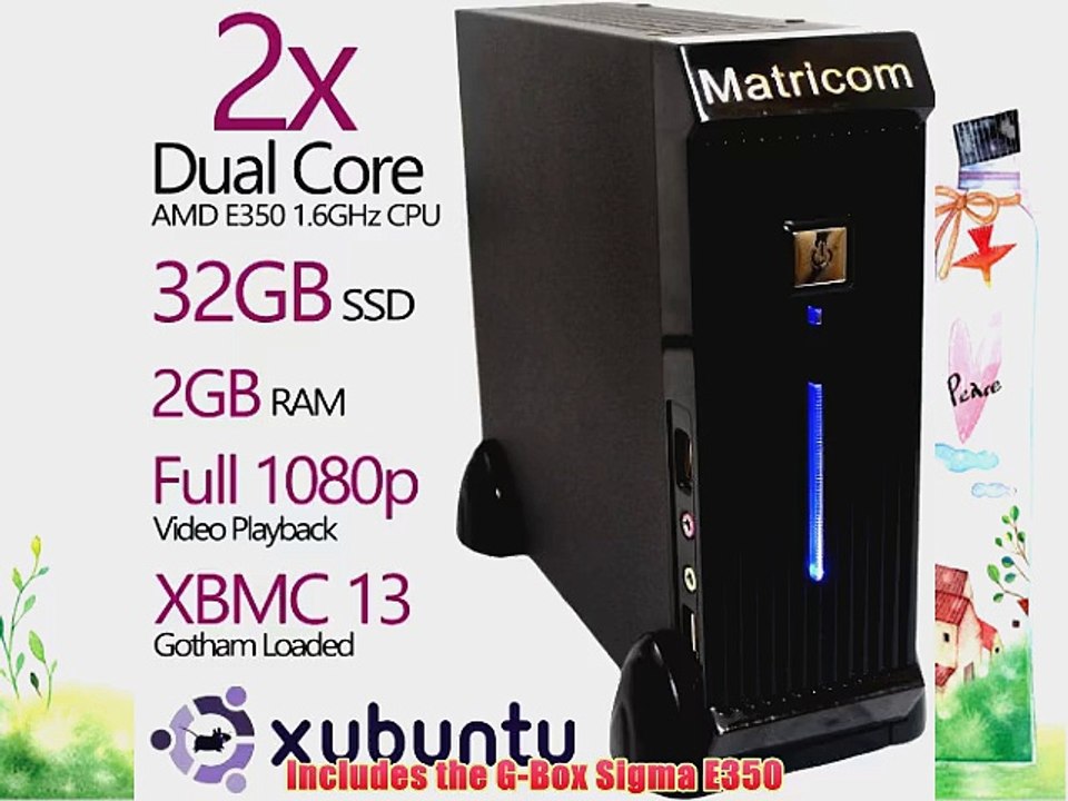 Matricom? G-Box Sigma E350 AMD Dual Core XBMC Linux HTPC TV Box (2GB RAM 32GB SSD Ubuntu Full