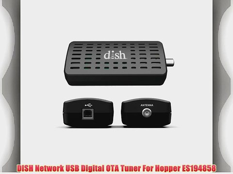 DISH Network USB Digital OTA Tuner For Hopper ES194858