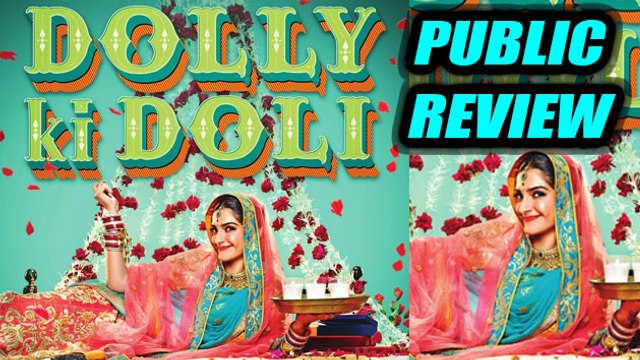 Public Review Of 'Dolly Ki Doli' | Sonam Kapoor | Rajkumar Rao