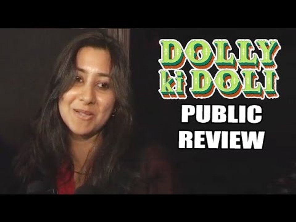 Dolly Ki Doli Full Movie PUBLIC REVIEW video Dailymotion