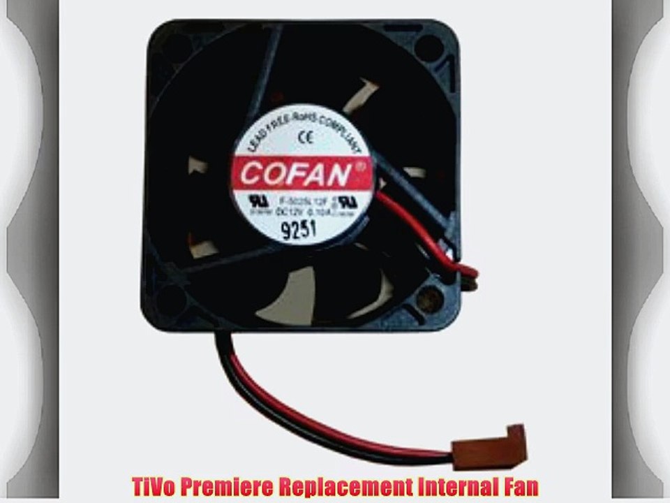 TiVo Premiere Replacement Internal Fan