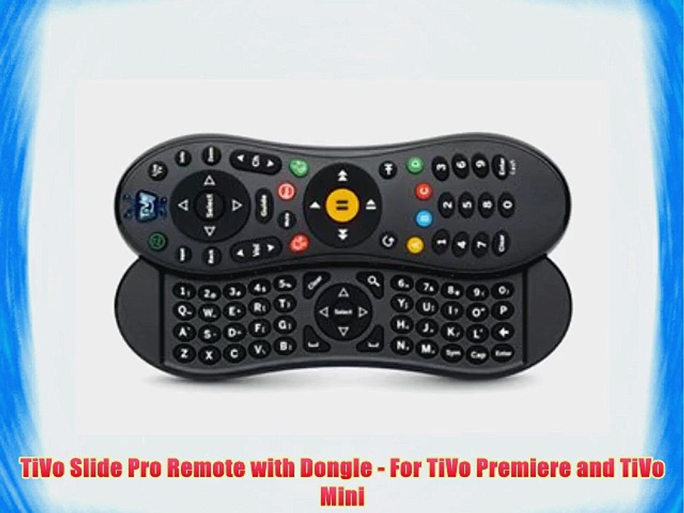 TiVo Slide Pro Remote with Dongle - For TiVo Premiere and TiVo Mini