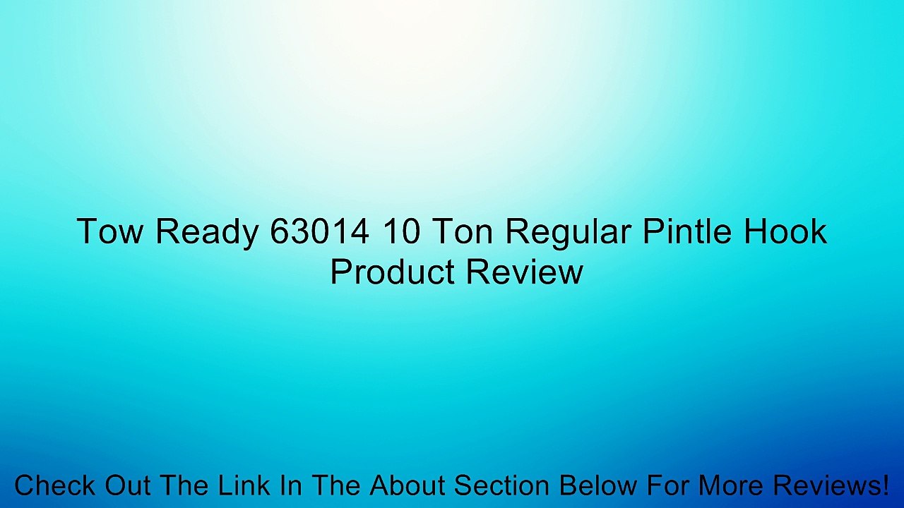 Tow Ready 63014 10 Ton Regular Pintle Hook Review