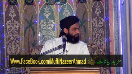 Aamad Se Pehle Zikr e Mustafa 2/4 by Mufti Nazeer Ahmad Raza