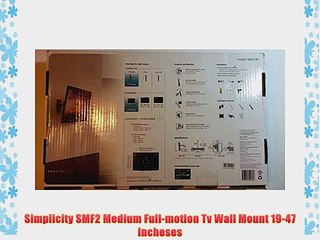 Simplicity SMF2 Medium Full-motion Tv Wall Mount 19-47 incheses
