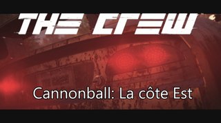 The Crew Carcasse Cannonball Cote Est