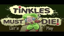 A Jester no more Let's Play Tinkles Must Die (Finale)