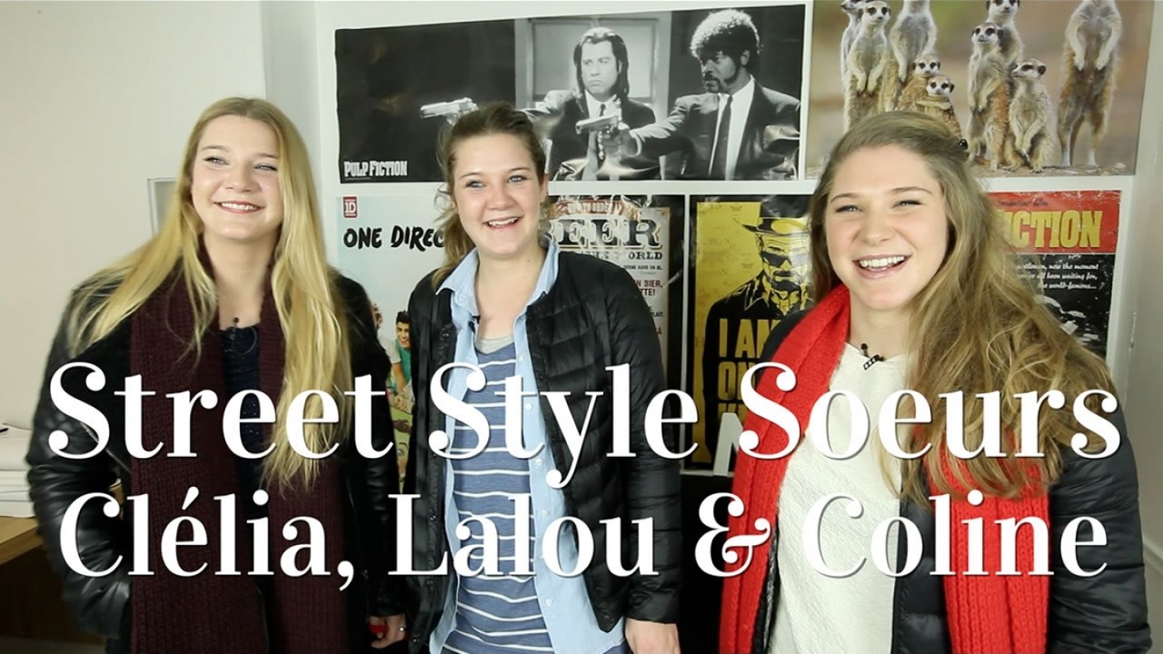 Street Style Soeurs - Clélia, Lalou & Coline