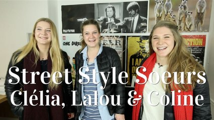 Street Style Soeurs - Clélia, Lalou & Coline