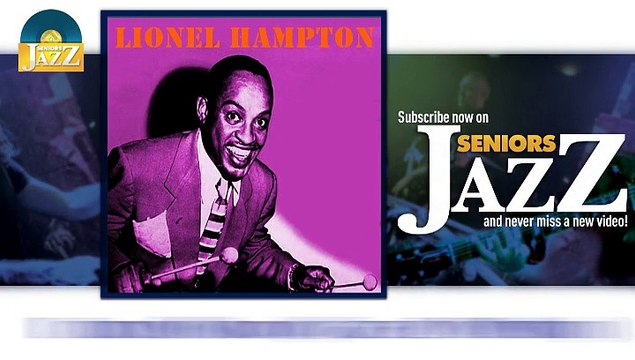 Lionel Hampton - Drum Stomp (Crazy Rhythm) (HD) Officiel Seniors Jazz