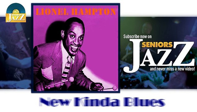 Lionel Hampton - New Kinda Blues (HD) Officiel Seniors Jazz