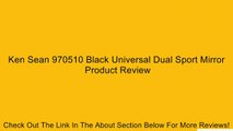 Ken Sean 970510 Black Universal Dual Sport Mirror Review