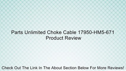 Parts Unlimited Choke Cable 17950-HM5-671 Review