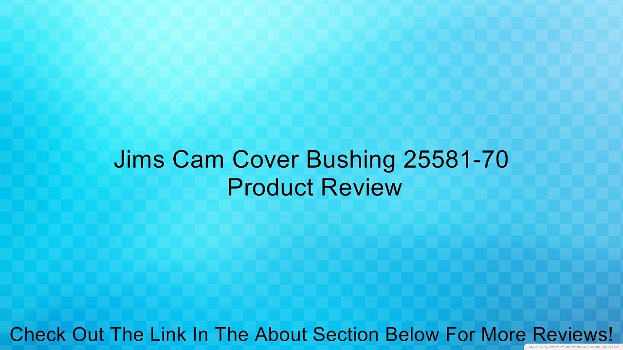 Jims Cam Cover Bushing 25581-70 Review