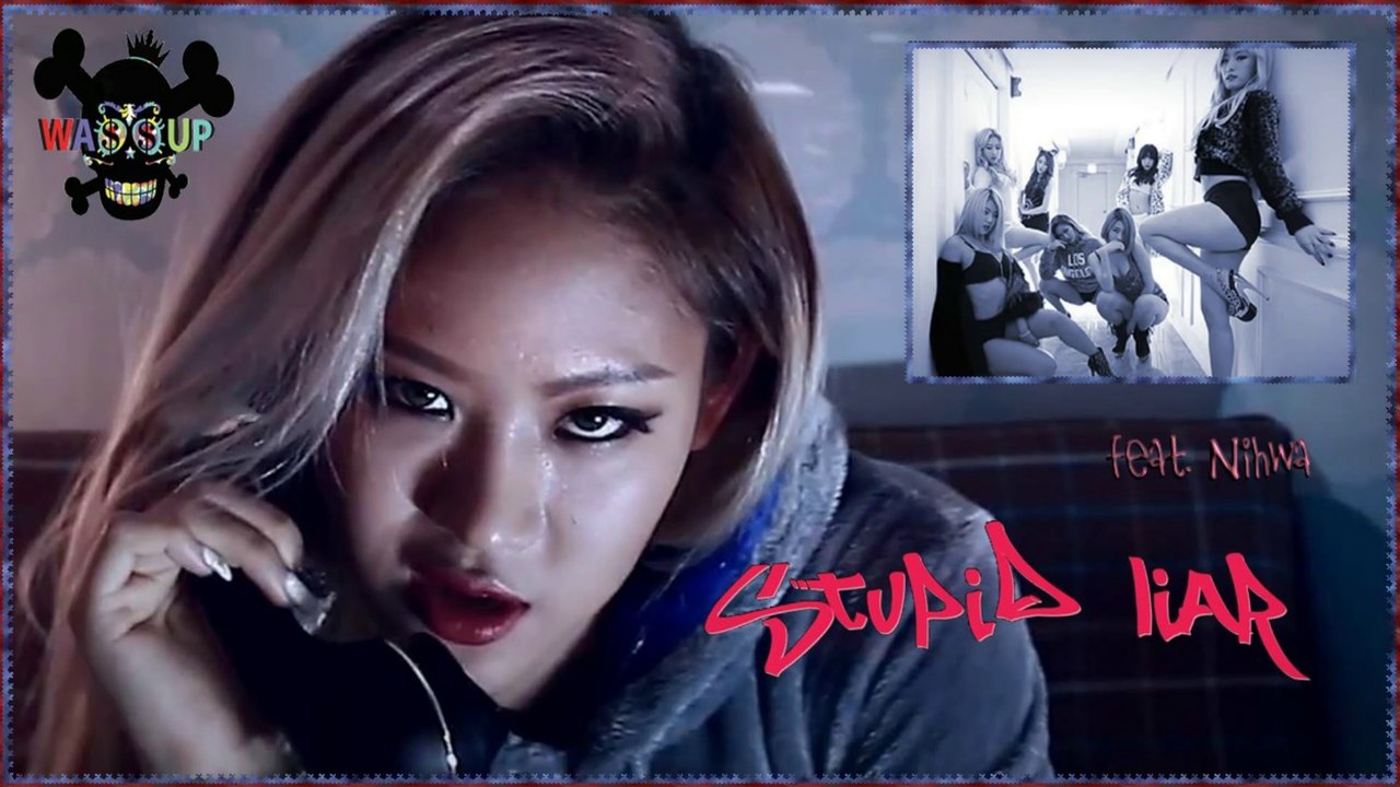 Wa$$up feat. Nihwa- Stupid Liar MV HD k-pop [german Sub]