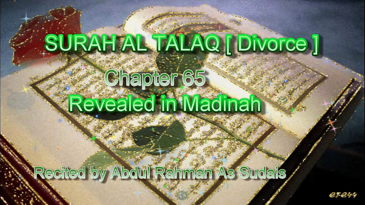 SURATUL TALAQ [ Chapter 65 ] Recited by Abdul Rahman as sudais