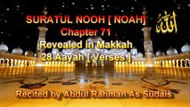 SURAH NOOH Recited by Abdul Rahman As Sudais