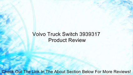 Volvo Truck Switch 3939317 Review