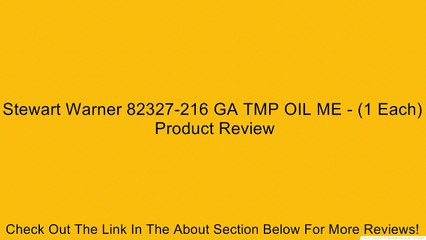 Stewart Warner 82327-216 GA TMP OIL ME - (1 Each) Review