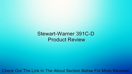 Stewart-Warner 391C-D Review