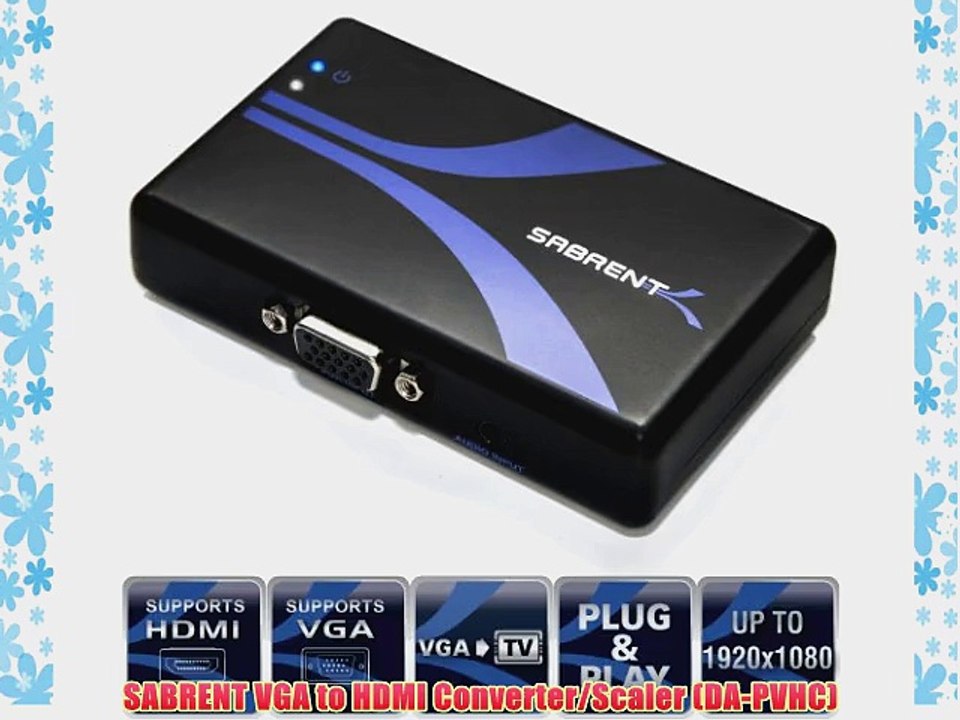 SABRENT VGA to HDMI Converter/Scaler (DA-PVHC)