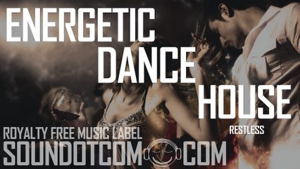Restless | Royalty Free Music (LICENSE:SEE DESCRIPTION) | FASHION DANCE HOUSE