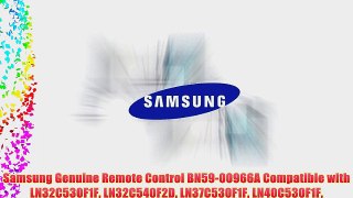 Samsung Genuine Remote Control BN59-00966A Compatible with LN32C530F1F LN32C540F2D LN37C530F1F