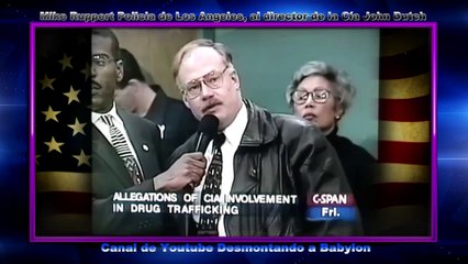 Mike Ruppert Policia de Los Angeles, al director de la Cía John Dutch
