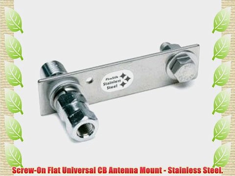 Firestik Screw-On Flat Universal CB Antenna Mount-Stainless Steel For Horizontal Surfaces