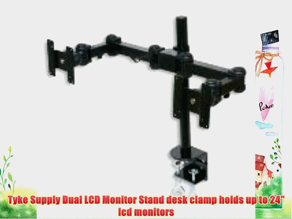 Tyke Supply Dual LCD Monitor Stand desk clamp holds up to 24 lcd monitors