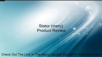 Stator (merc) Review