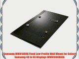 Samsung WMN1000B Fixed Low-Profile Wall Mount for Select Samsung 40 to 55 Displays WMN1000BXZA