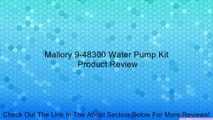 Mallory 9-48300 Water Pump Kit Review