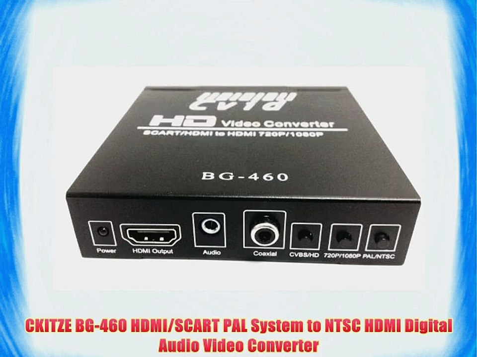 CKITZE BG-460 HDMI/SCART PAL System to NTSC HDMI Digital Audio Video Converter