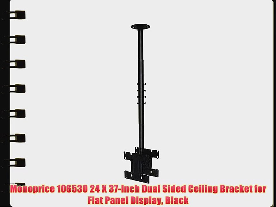 Monoprice 106530 24 X 37-Inch Dual Sided Ceiling Bracket for Flat Panel Display Black