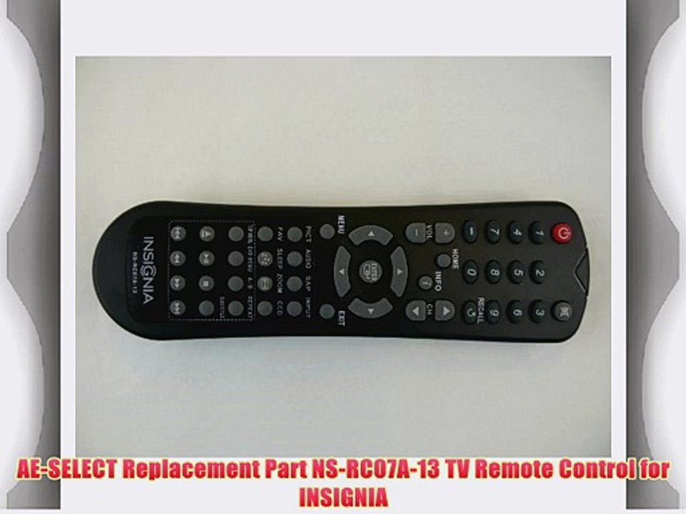 AE-SELECT Replacement Part NS-RC07A-13 TV Remote Control for INSIGNIA