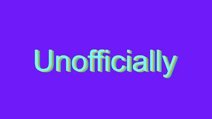 How to Pronounce Unofficially