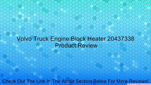 Volvo Truck Engine Block Heater 20437338 Review