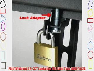 Flat TV Mount 23~37 Lockable Tilt Slim Type BWLT102S