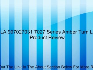 HELLA 997027031 7027 Series Amber Turn Lamp Review