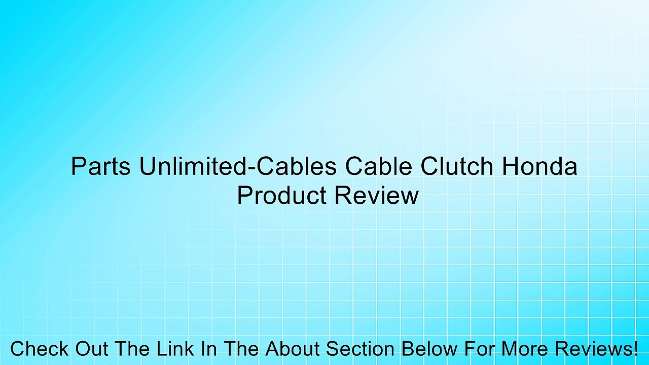 Parts Unlimited-Cables Cable Clutch Honda Review