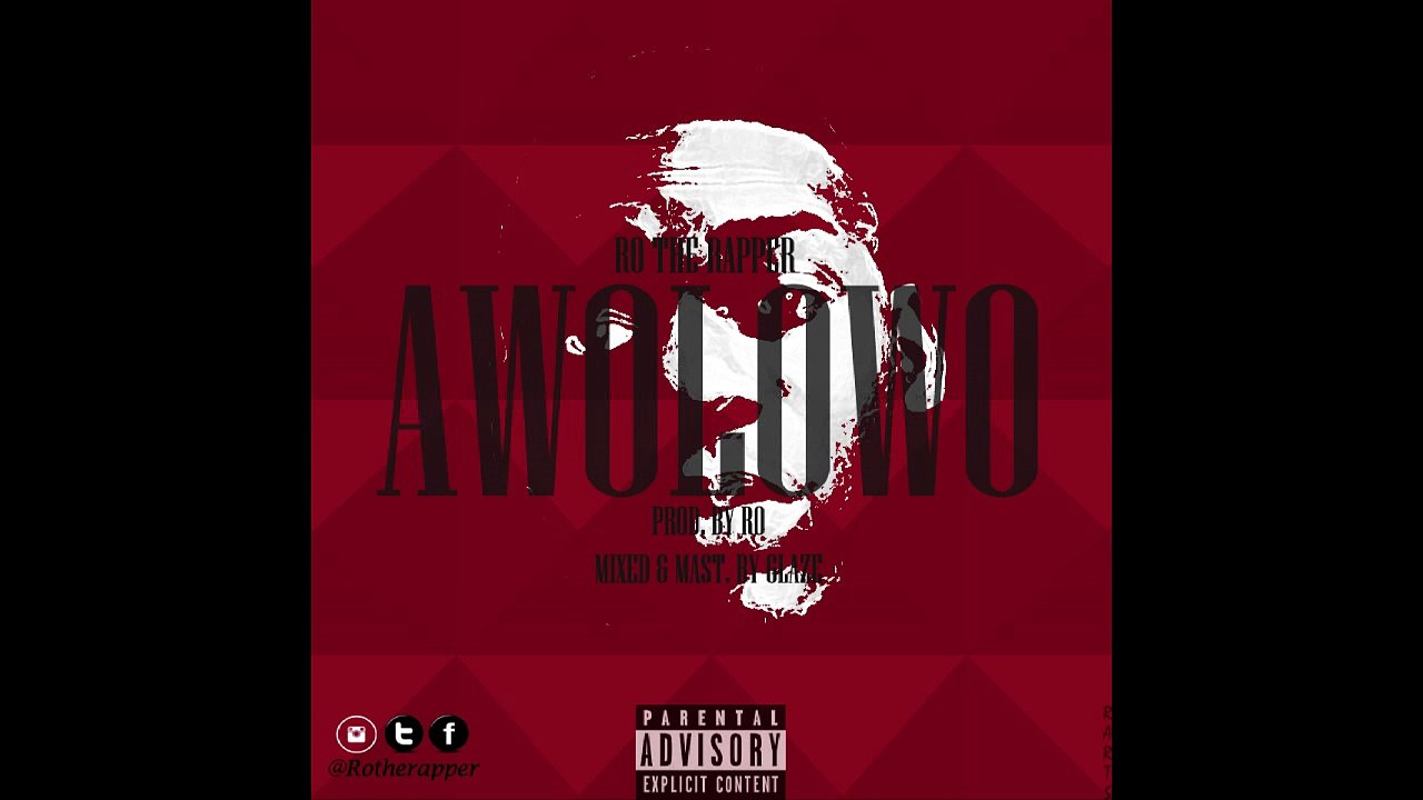Ro the rapper - Awolowo (prod. by Ro)