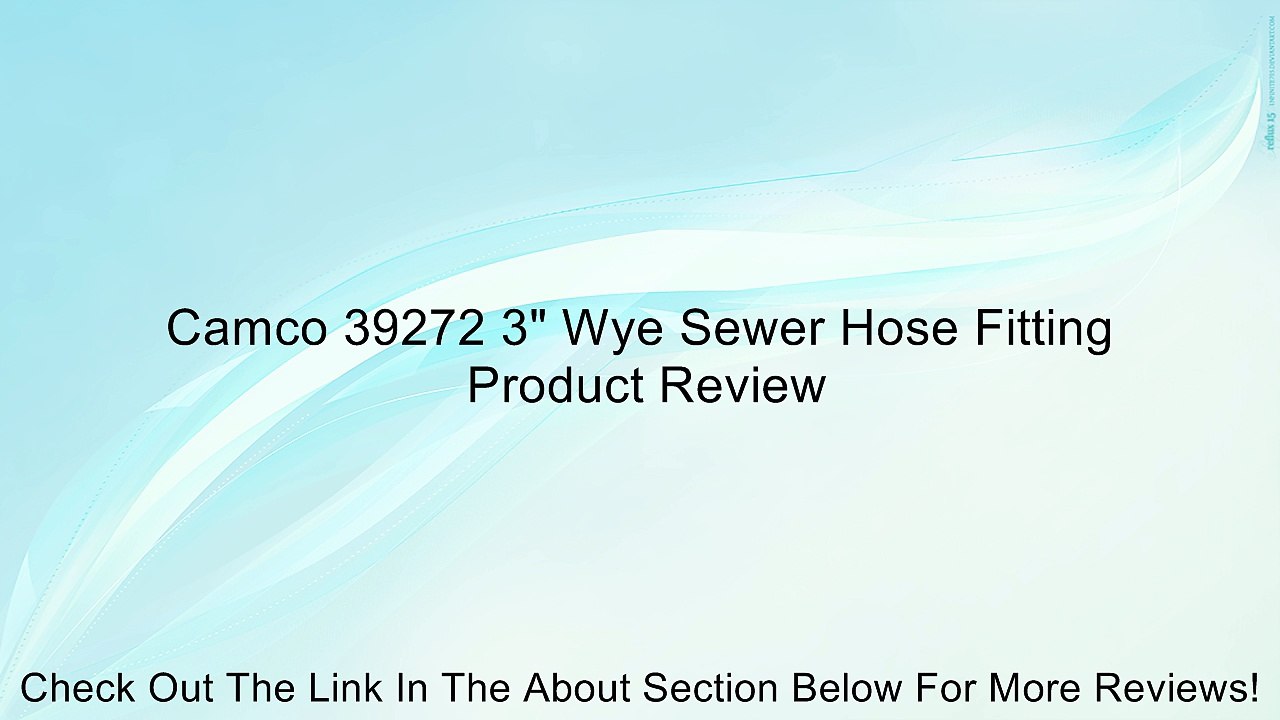 Camco 39272 3" Wye Sewer Hose Fitting Review